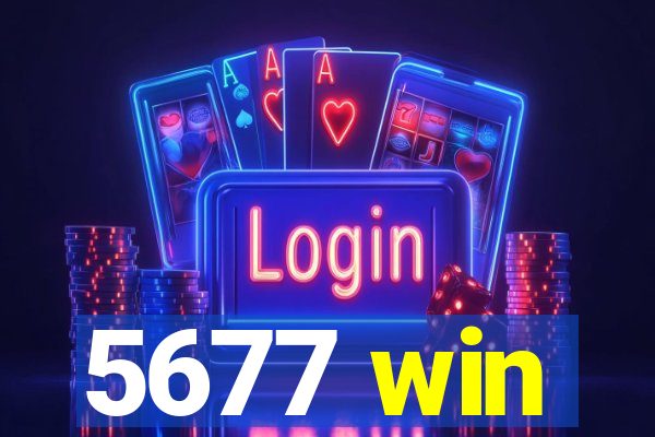 5677 win